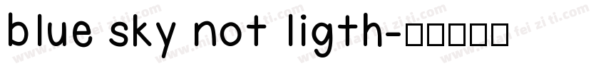 blue sky not ligth字体转换